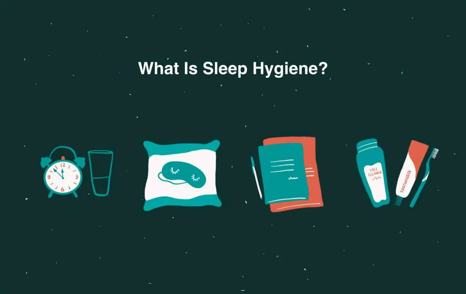 What Is Sleep Hygiene?